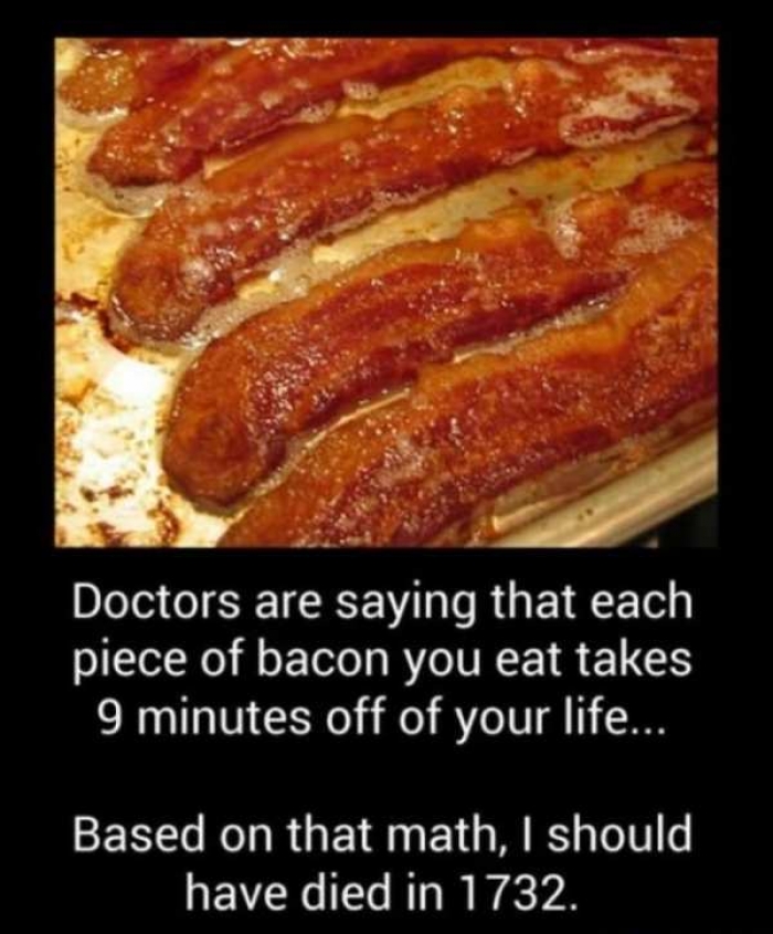 l-6698-doctors-are-saying-that-each-piece-of-bacon-you-eat-takes-9-minutes-off-of-your-life