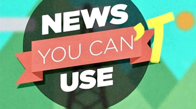 News you can’t use